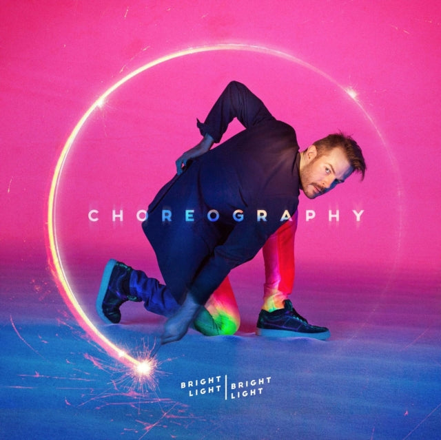 Bright Light Bright Light - Choreography - LP Vinyl