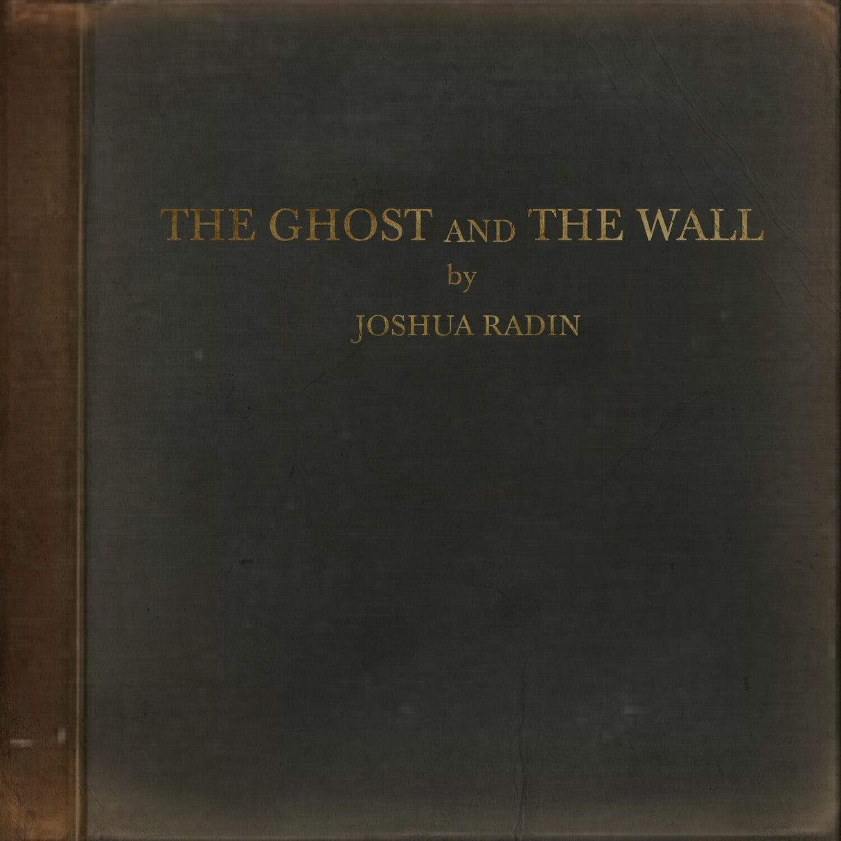 Ghost & The Wall