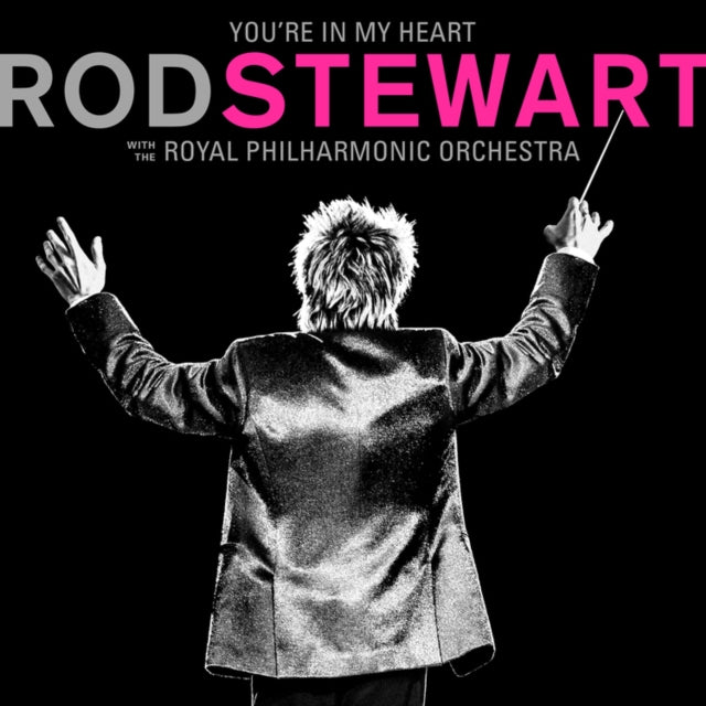 You're In My Heart: Rod Stewart With The Royal Philharmonic Orchestra (2LP/Pink Vinyl) (I)