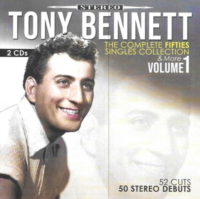 Tony Bennett - Complete 50S Singles, Vol 1-First Time In Stereo-52 Cuts (2CD)