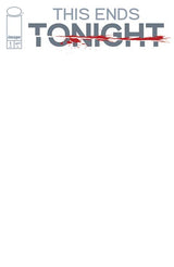 This Ends Tonight #1 (Of 3) A1 Cover Set Of 5 1:10 1:25 1:50 (07/16/2025) Image