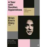 A Year with Swollen Appendices: Brian Eno's Diary