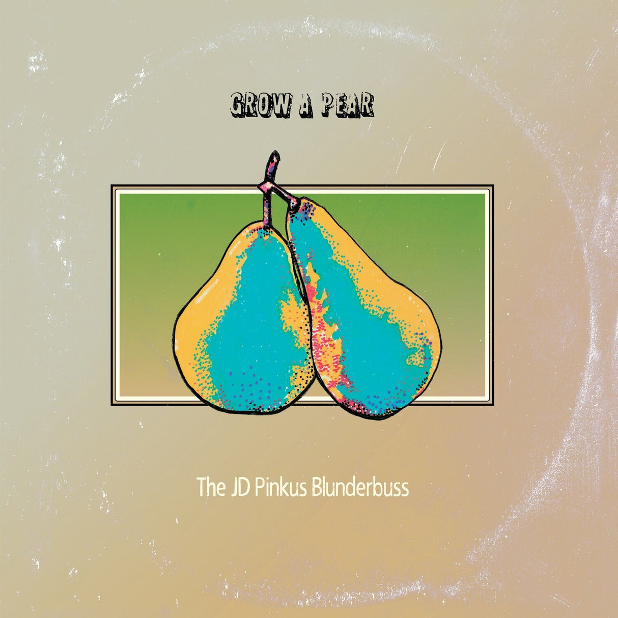 Grow A Pear (Clear LP Vinyl)