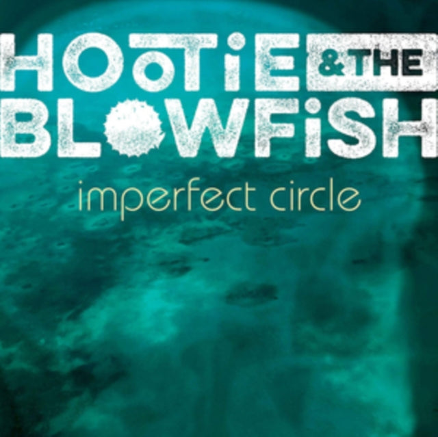 Hootie & The Blowfish - Imperfect Circle - CD