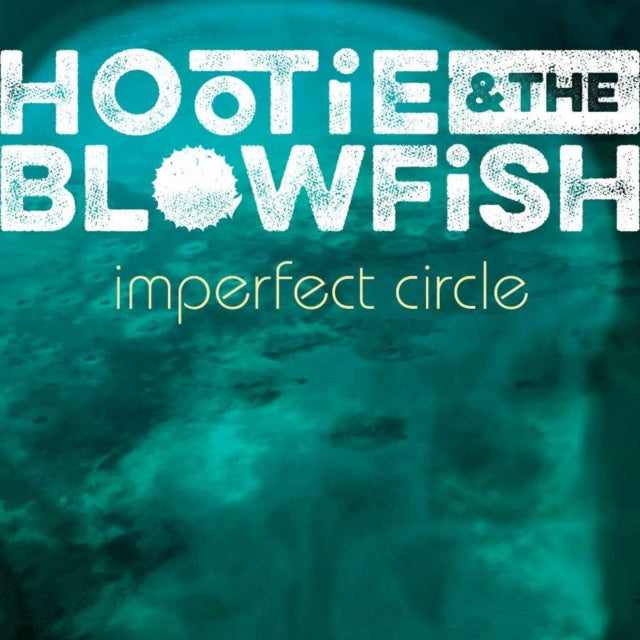 Hootie & The Blowfish - Imperfect Circle - LP Vinyl