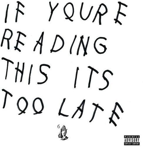 If You're Reading This It's Too Late
