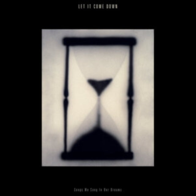 Let It Come Down - Songs We Sang In Our Dreams (Hourglass Clear Colored LP Vinyl)