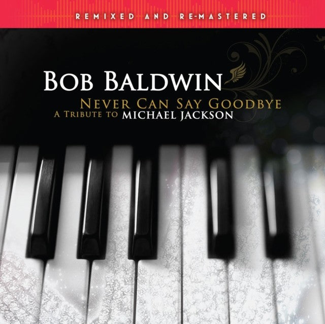 Never Can Say Goodbye (A Tribute To Michael Jackson) (Remixed & Remastered/2LP)