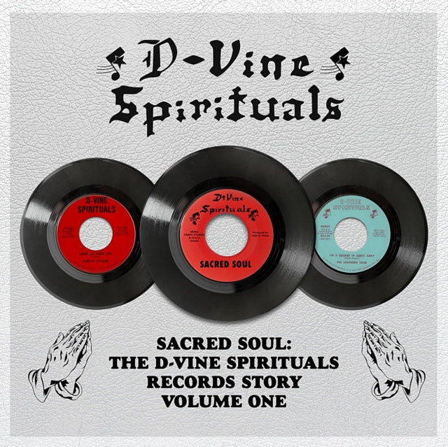 Sacred Soul: The D-Vine Spirituals Records Story Vol. 1