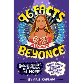96 Facts About Beyonc: Quizzes, Quotes, Questions, and More! With Bonus Journal Pages for Writing!