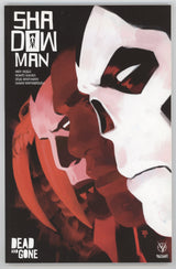 Shadowman Dead And Gone Vol 2 TPB Valiant 2018 NM Andy Diggle