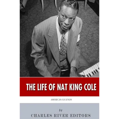 American Legends: The Life of Nat King Cole