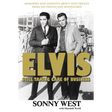 Elvis: Still Taking Care of Business: Memories and Insights about Elvis Presley from His Friend and Bodyguard
