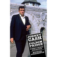 Johnny Cash at Folsom Prison: The Making of a Masterpiece, Revised and Updated