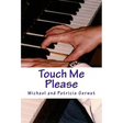 Touch Me Please