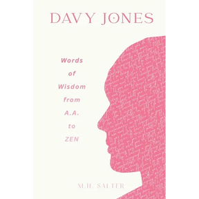 Davy Jones: Words of Wisdom From A.A. to ZEN