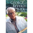 George Beverly Shea: Tell Me the Story, An Authorized Biography