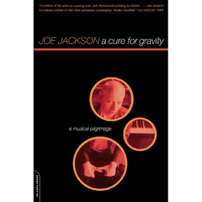 A Cure for Gravity: A Musical Pilgrimage