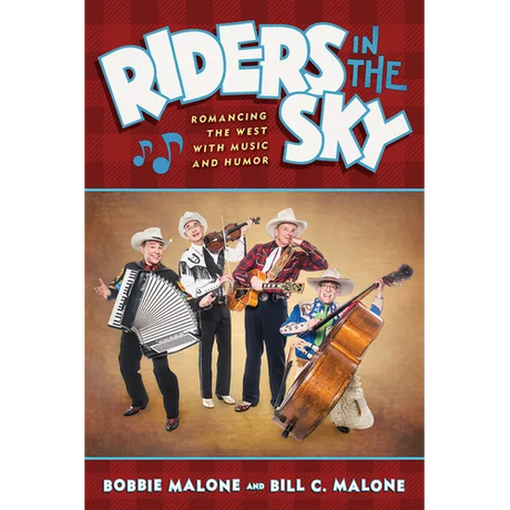 Riders in the Sky: Romancing the West with Music and Humor