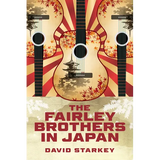 The Fairley Brothers in Japan - Paperback