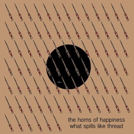 the album cover for Horns Of Happiness - What Spills Like Thread [Import]