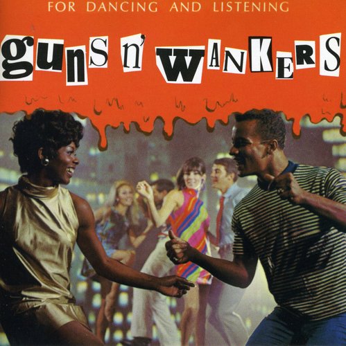 Guns N Wankers - Guns N' Wankers [CD]