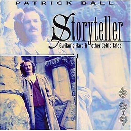 Patrick Ball - Storyteller - Gwilan's Harp & Other Celtic Tales [CD]