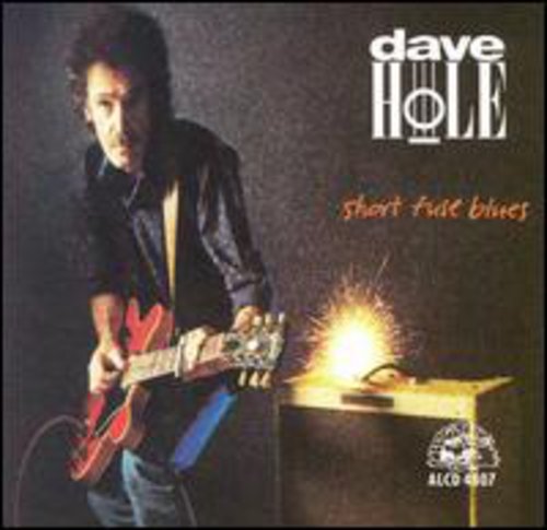 Hole,dave - Short Fuse Blues - Music CD