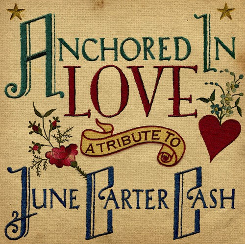 Anchored In Love: Tribute To June Carter Cash / Va - Anchored In Love: Tribute To June Carter Cash / Va - Music CD
