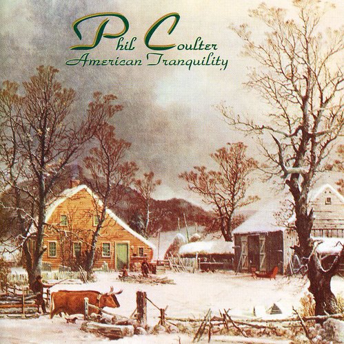 Phil Coulter - American Tranquility [CD]