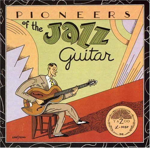 Pioneers Of The Jazz Guitar / Various - Pioneers Of The Jazz Guitar / Various - Music CD