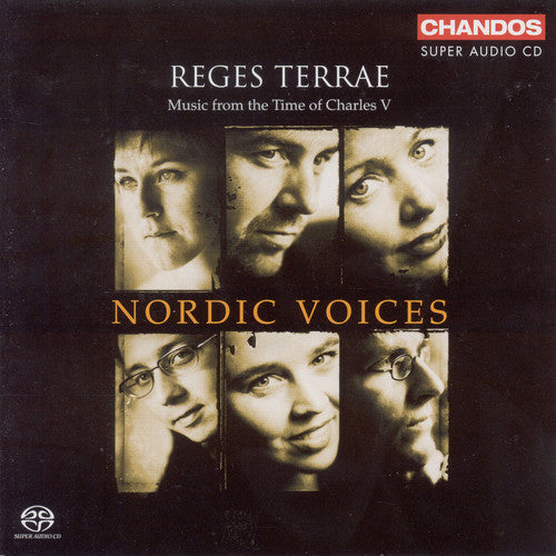 Nordic Voices - Reges Terrae: Music From The Time Of Charles V - Super Audio CD