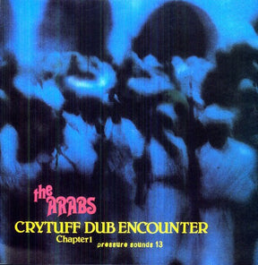 the album cover for Prince Far I & The Arabs - Crytuff Dub Encounter: Chapter One