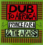the album cover for Prince Far I & The Arabs - Dub to Africa