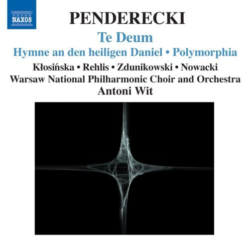 Antoni Wit - Te Deum Polymorphia Polish Requiem Chaconne [CD]