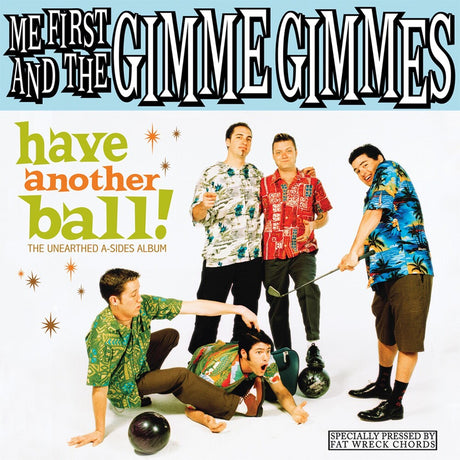 the album cover for Me First And The Gimme Gimmes - Have Another Ball (W/Cd)