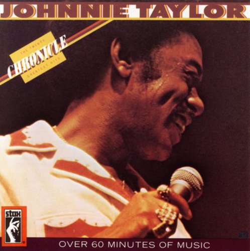 Johnnie Taylor - Chronicle: 20 Greatest Hits [CD]