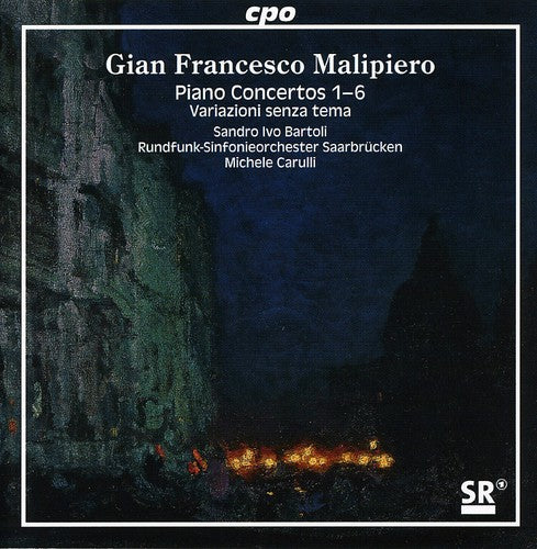 Malipiero / Bartoli / Rfso Saarbrucken / Carulli - Complete Piano Concertos 1-6 Variazioni Senza Tema - Super Audio CD