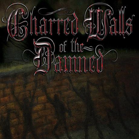 the album cover for Charred Walls Of The Damned - Charred Walls Of The Damned