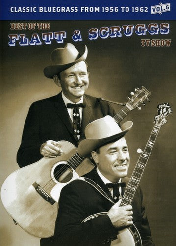 Best Of Flatt & Scruggs 6 - Best Of Flatt & Scruggs 6 - DVD