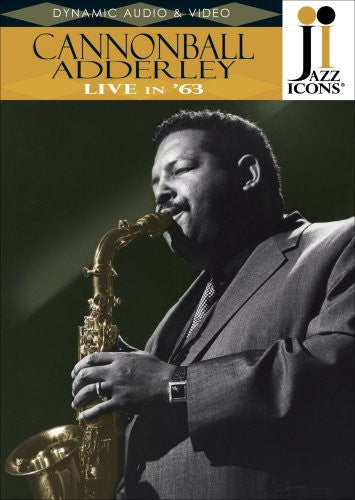 Adderley,cannonball - Jazz Icons: Cannonball Adderley Live In 63 - DVD