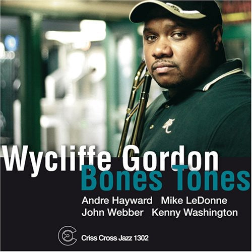 Wycliffe Gordon - Bones Tones [CD]