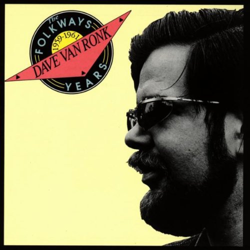 Dave Van Ronk - Folkways Years 1959-61 Music CD
