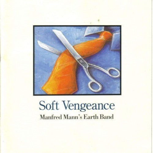 Manfred Mann's Earth Band - Soft Vengeance - Music CD