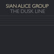the album cover for Sian Alice Group - The Dusk Line