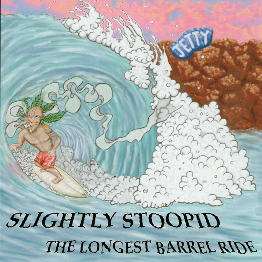 Longest Barrel Ride/Slightly Stoopid [2 CD]