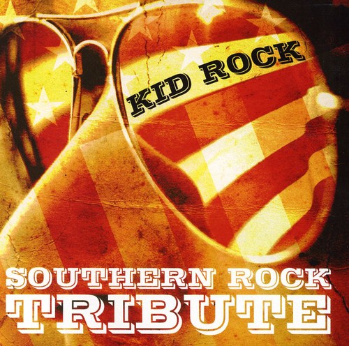 Kid Rock Southern Rock Tribute (CD)