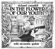 the album cover for Richard Crandell - In the Flower of Our Youth