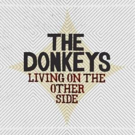 the album cover for The Donkeys - Living on the Other Side