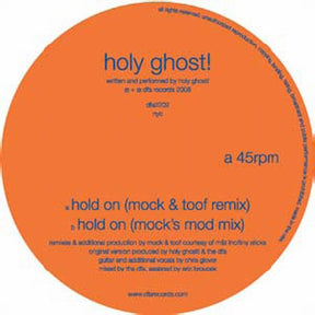 the album cover for Holy Ghost! - Mock & Toof Remixes-Hold On [Vinyl Single]
